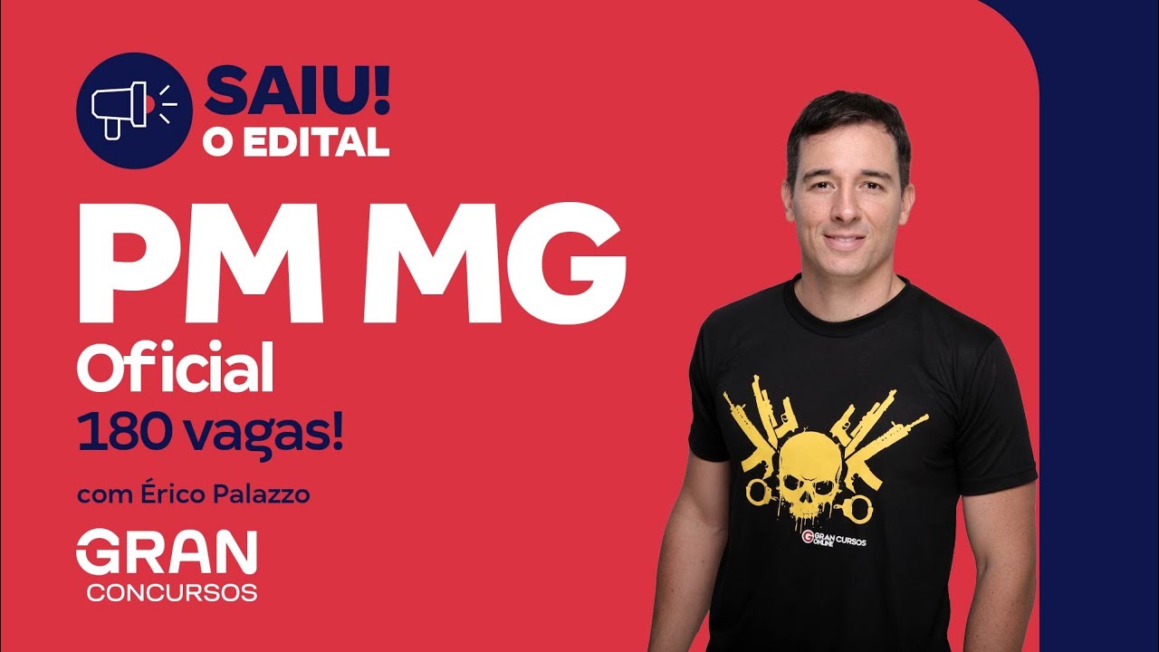 Concurso PM MG Oficial - Saiu o Edital para 180 vagas!