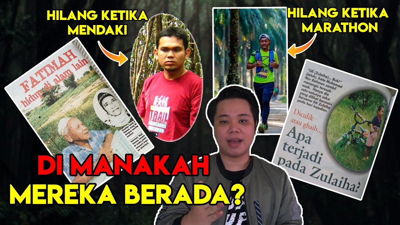 Kes - Kes Kehilangan Mistik di Malaysia yang Masih Misteri!