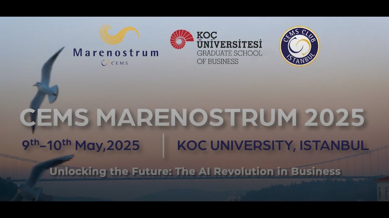 CEMS Marenostrum 2025 at Koç University - Unlocking the Future: The AI Revolution in Business