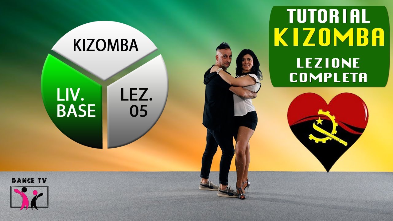 ►KIZOMBA ► TUTORIAL LIV. BASE - LEZ. 5 :: ISCRIVITI AL CANALE ► DANCE TV