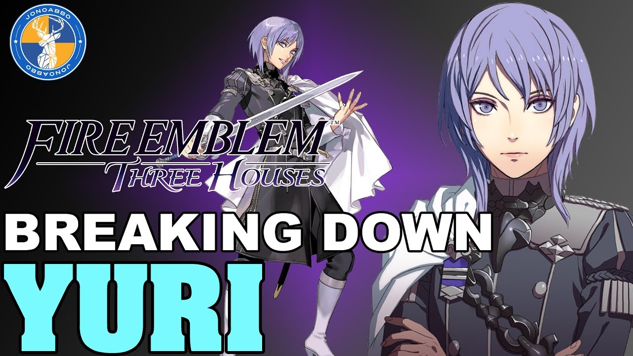 Breaking Down: Юрий - Fire Emblem: Анализ трёх домов