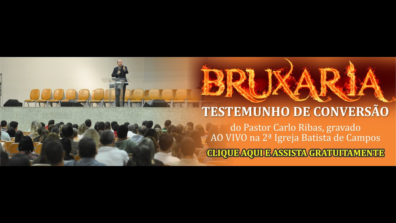 Bruxaria - O Desvendar de Segredos Ocultos - TESTEMUNHO DE CONVERSÃO - Pastor Carlo Ribas
