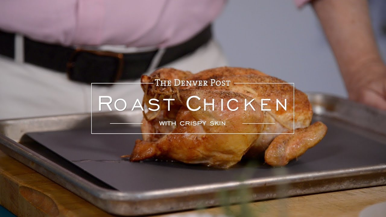 How to roast a chicken with crispy skin