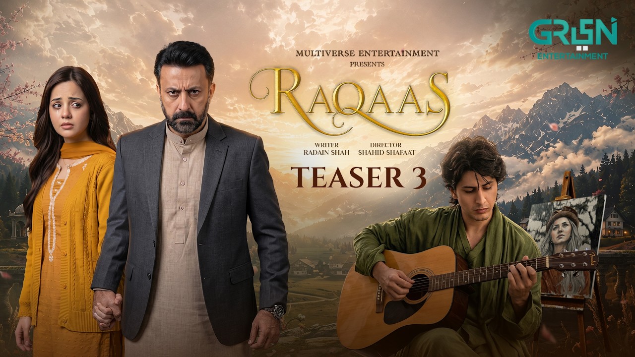 Teaser 3 | Raqaas | Ft. Danyal Zafar - Komal Meer - Babar Ali | Coming Soon Only On Green TV