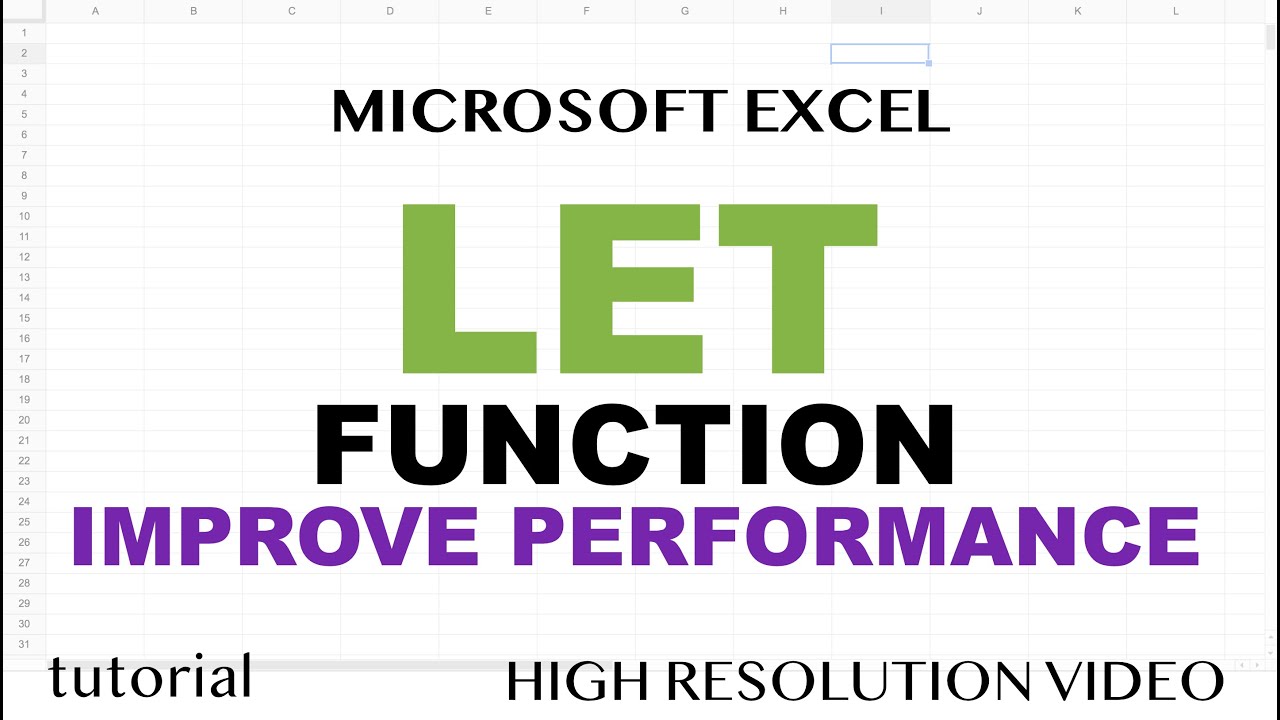 LET Function - Excel, Variables, Performance, Speed Improvements