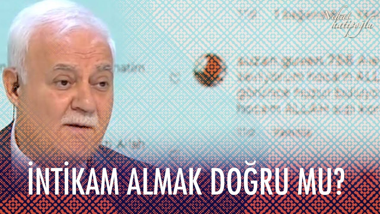 İntikam almak doğru mu? - Nihat Hatipoğlu ile İftar 25 Nisan 2020