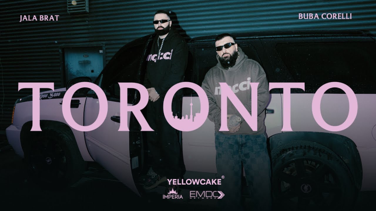 Jala Brat & Buba Corelli - Toronto (ROZE SUZE)