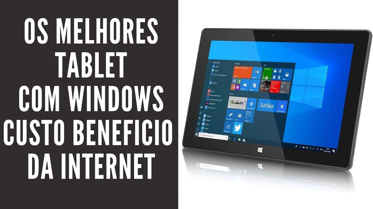 Os Melhores Tablet Com Windows Custo Beneficio