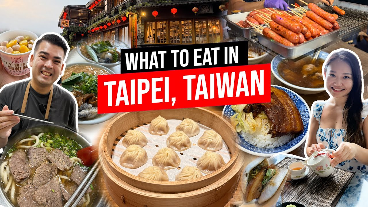 16 Must-Try Foods in Taipei, Taiwan | Taipei Best Eats