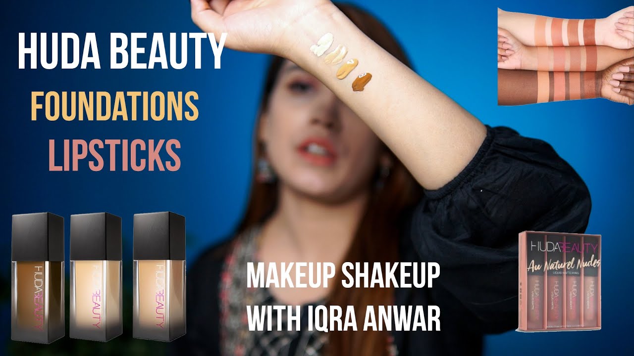 MAKEUP SHAKEUP | HUDA BEAUTY | FOUNDATIONS | LIPSTICK | REVIEW | APPLICATION | MAKEUP | VEGAS.PK |