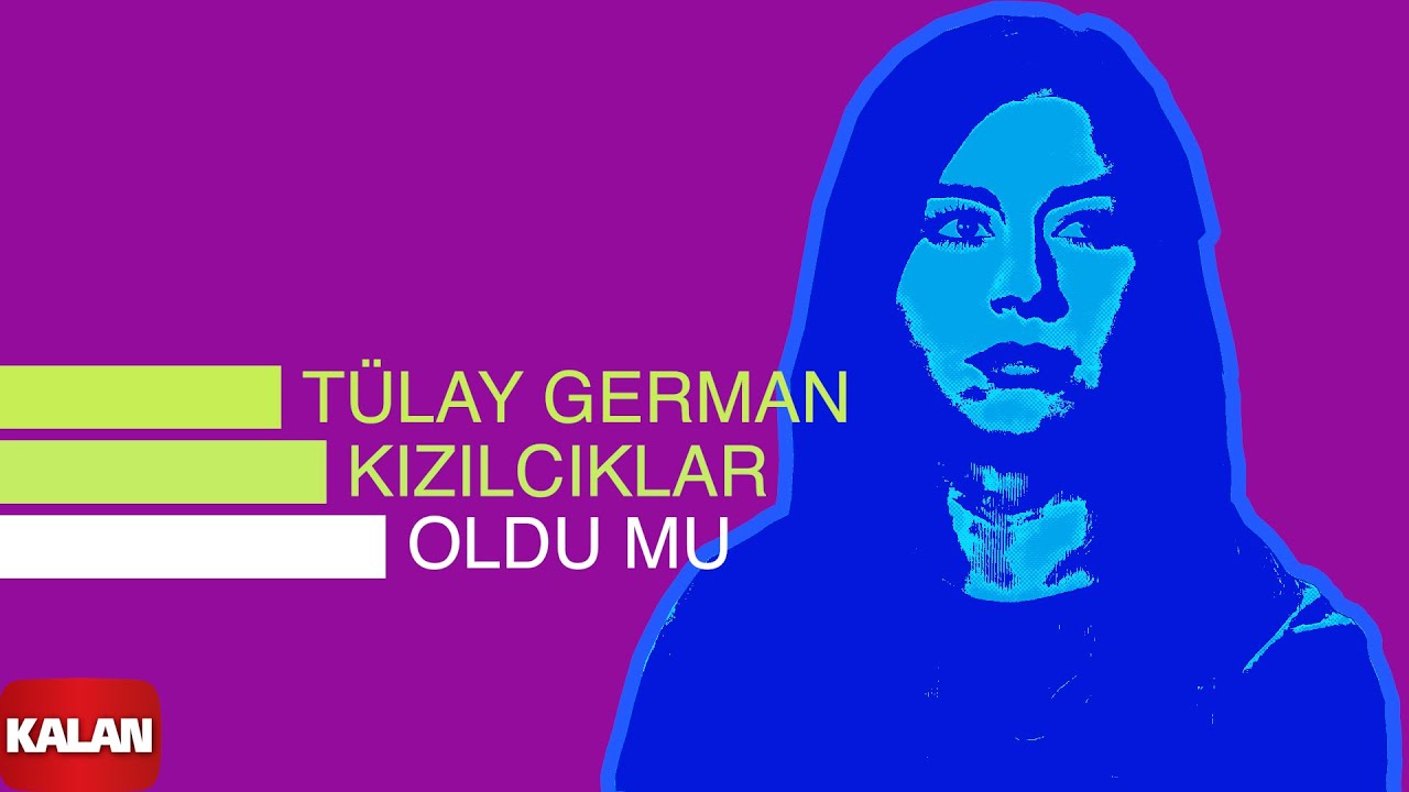 Tülay German - Kızılcıklar Oldu mu I Burçak Tarlası © 2000 Kalan Müzik