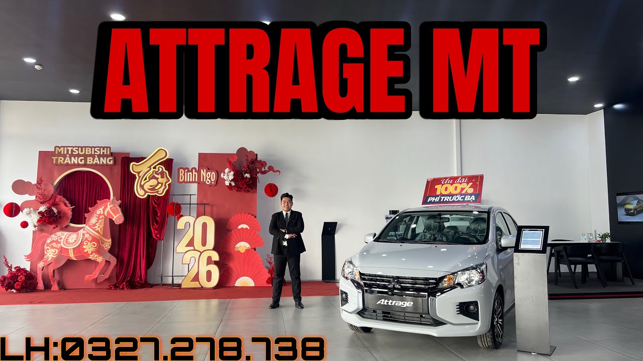🚗💨 GIẢM GIÁ CỰC SỐC –MITSUBISHI ATTRAGE|Xe sẳn giao trước tết|Nhận xe chi từ 70tr|Tặng Full phụ kiện