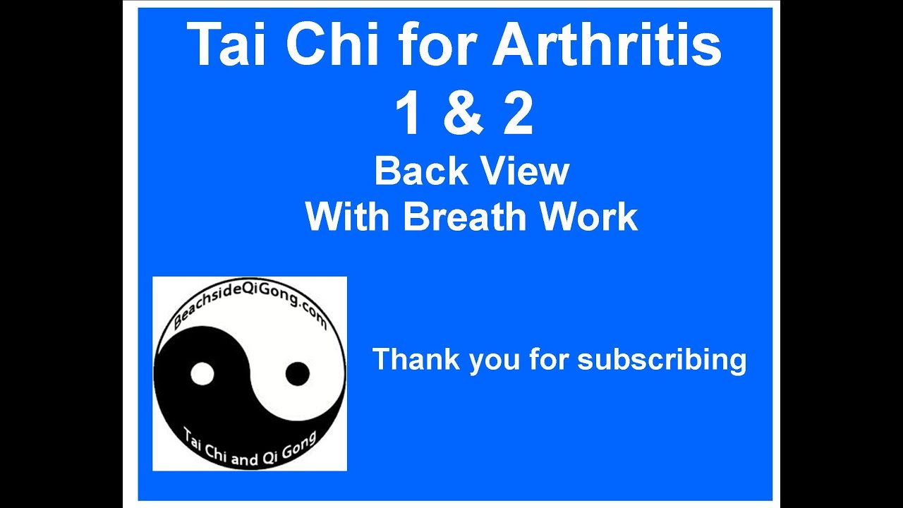 Tai Chi for Arthritis 1 and 2 back view with breath work, TCA1 TCA2