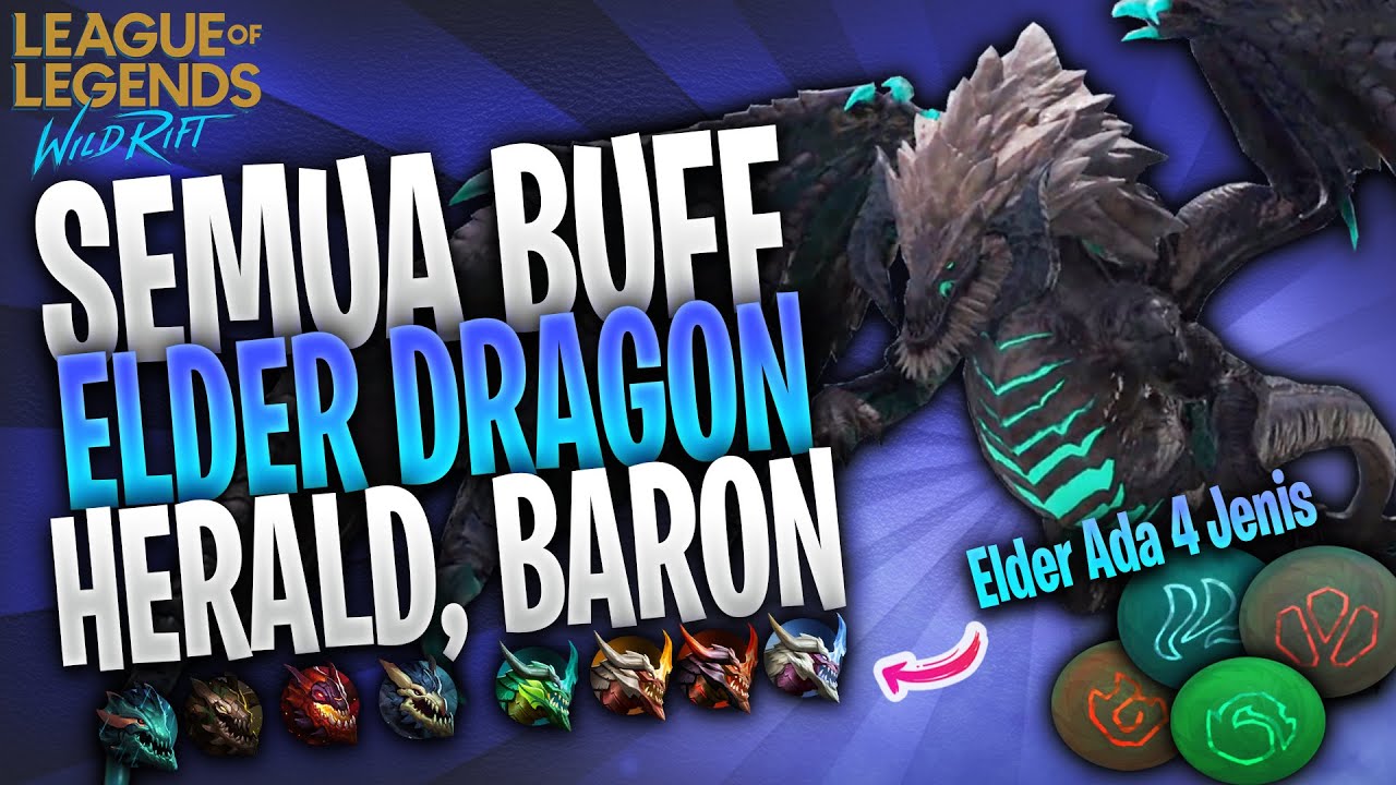 Beda Dengan LoL PC!! Penjelasan Buff Epic Monster Elder Dragon, Herald & Baron Nashor Wild Rift