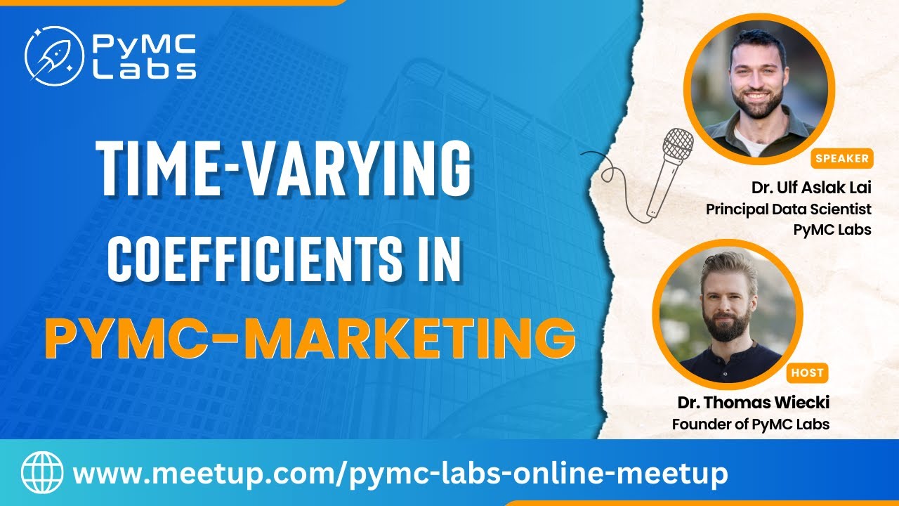 Time-Varying Coefficients in PyMC-Marketing | Dr. Ulf Aslak Lai | Dr. Thomas Wiecki