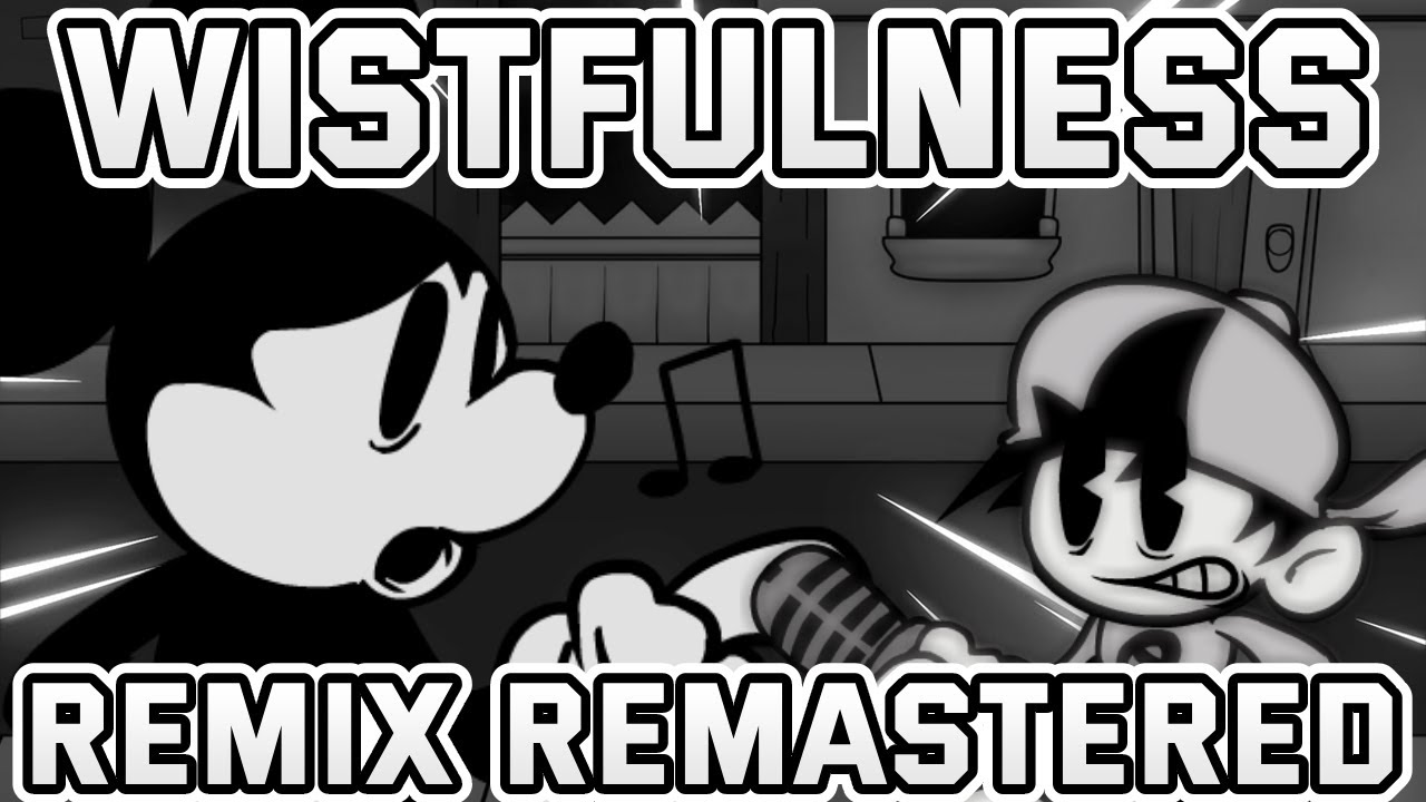 Wistfulness Remix Remastered!