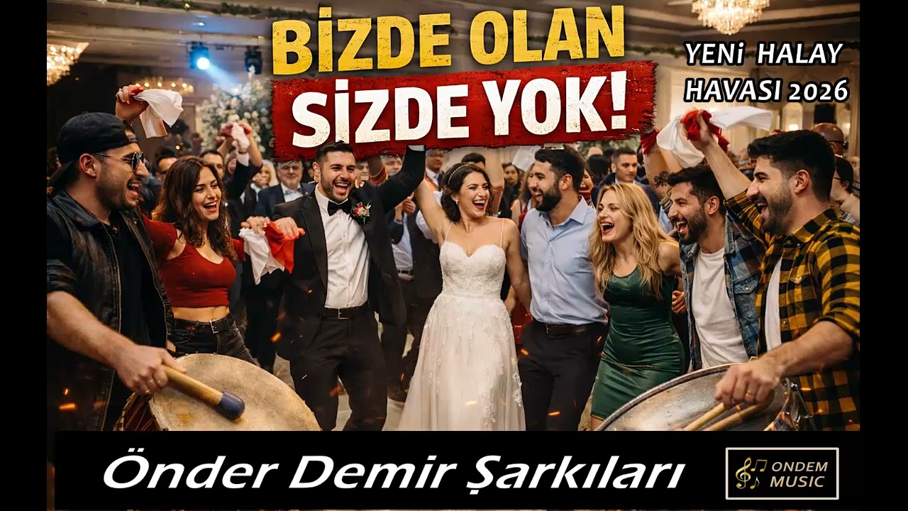 BİZDE OLAN SİZDE YOK - YENİ HALAY HAVASI 2026