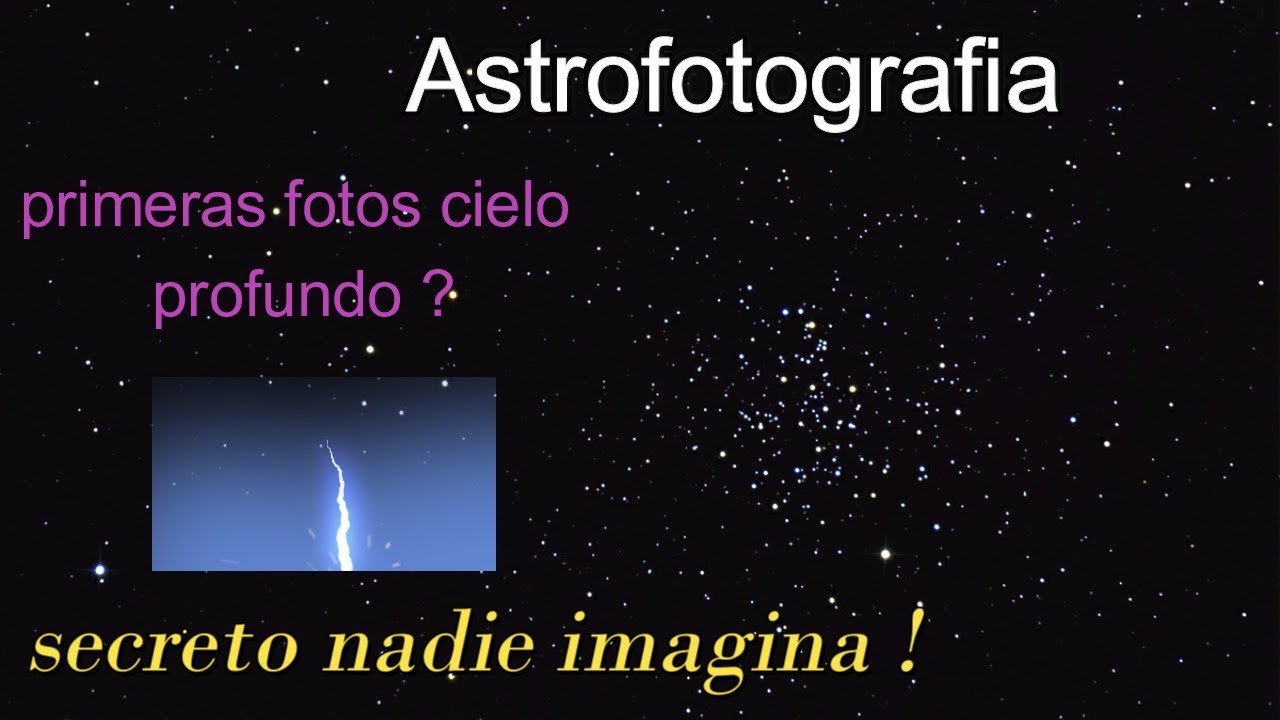 Astrofotografia mis primeras fotos de cielo profundo
