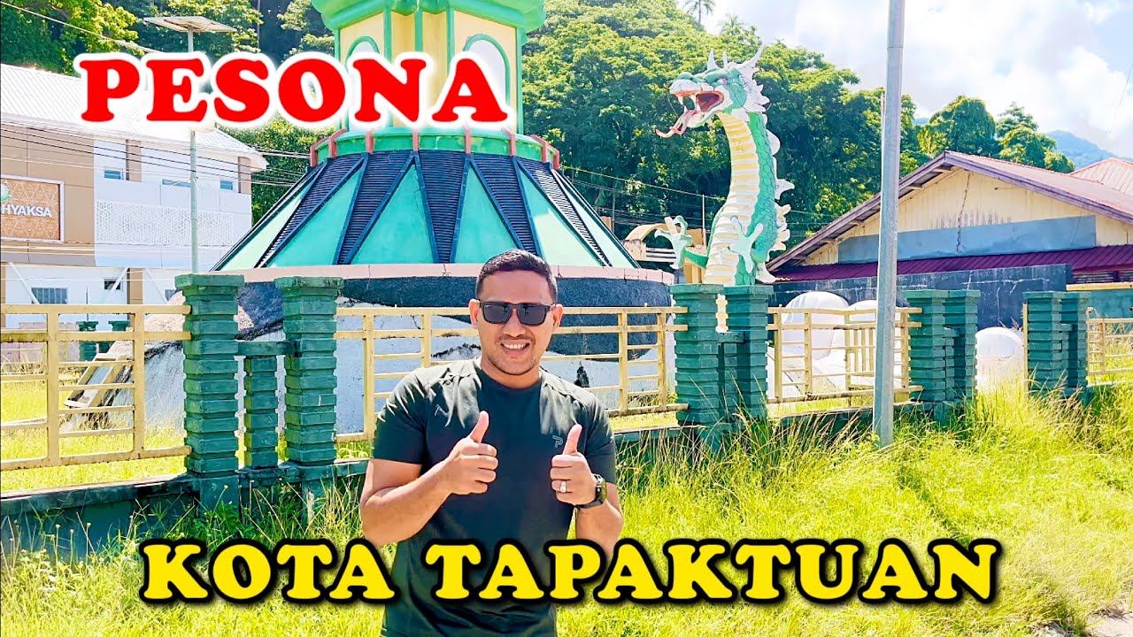 PESONA KOTA NAGA‼️TAPAKTUAN-ACEH SELATAN
