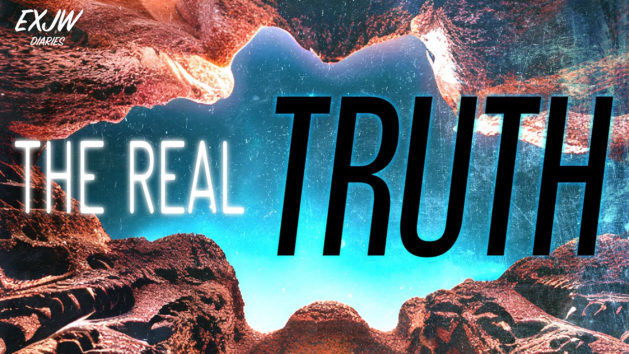 What is the Real Truth? Why the Jehovah's Witnesses Don't Have It