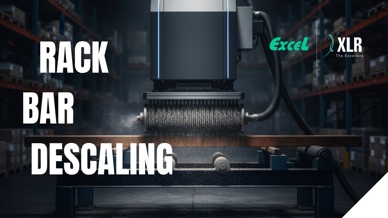 Automated Rack Bar Descaling Machine | Excel | Industrial Machinery Manufacturer | IND