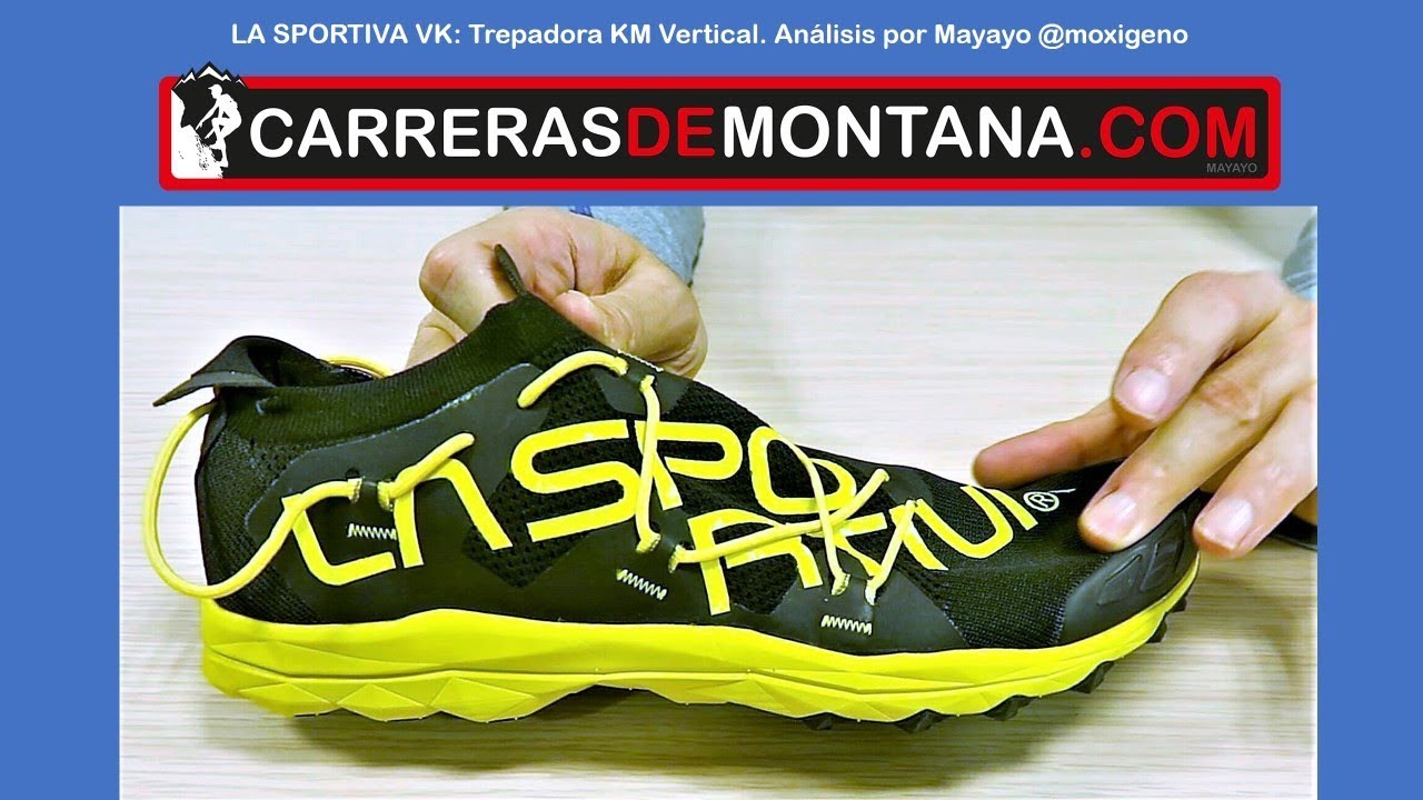 La Sportiva VK: Vertical Kilómeter. Zapatillas trail running. Análisis Mayayo -Carrerasdemontana.com