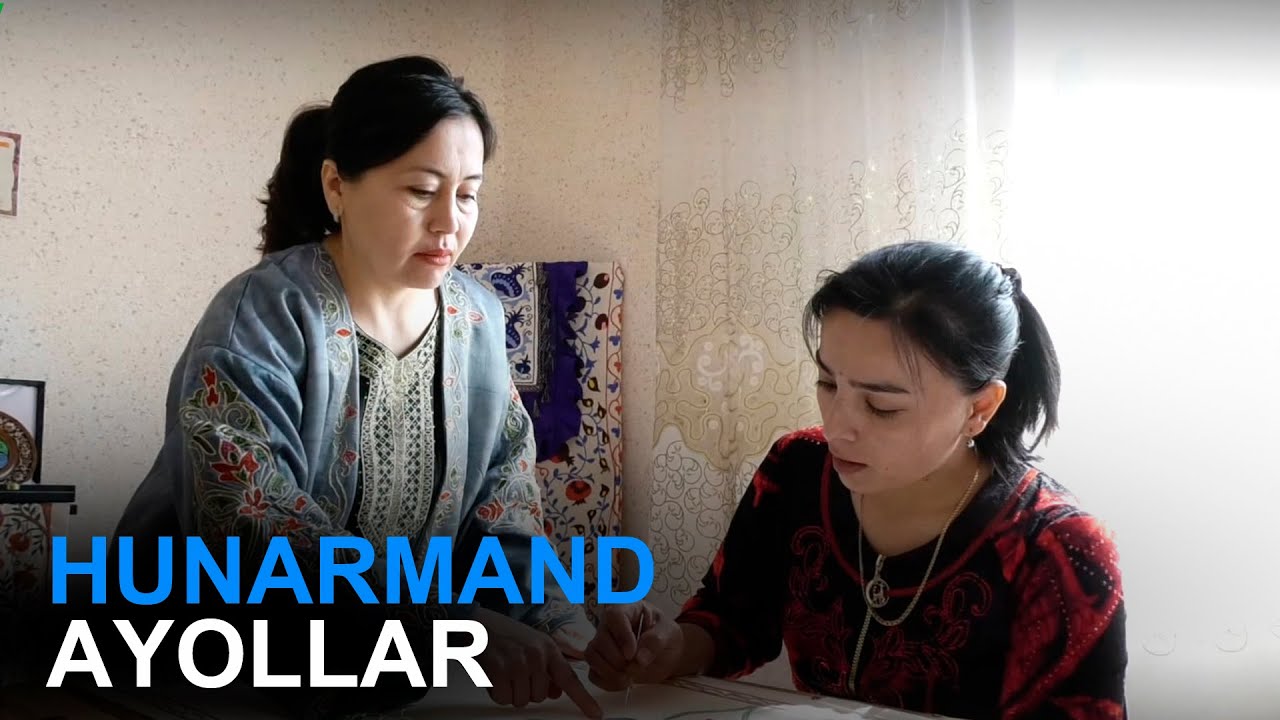 Hunarmand ayollarga qanday imkoniyatlar yaratib berilmoqda?