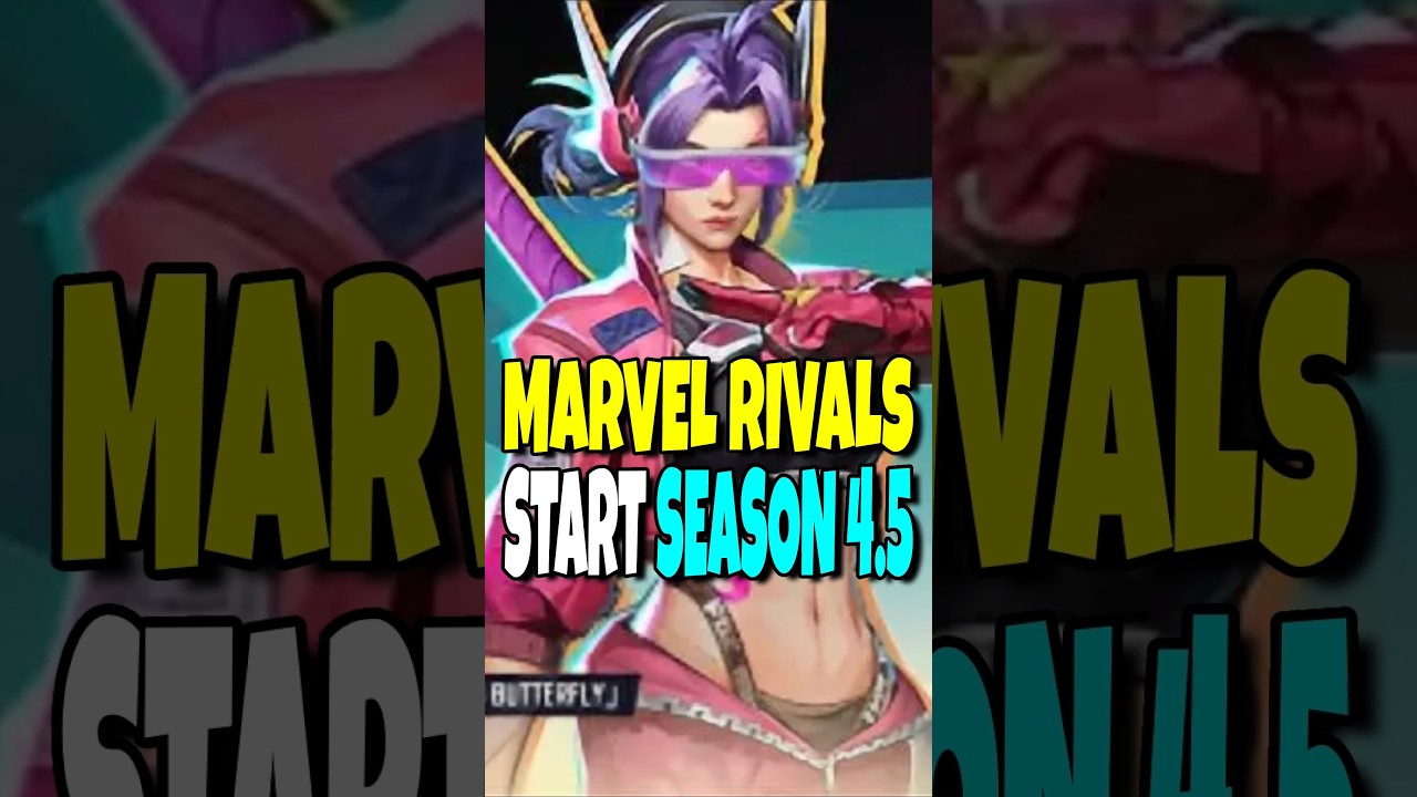 MARVEL RIVALS SEASON 4.5 START CONTENT REVEALED! 🔥