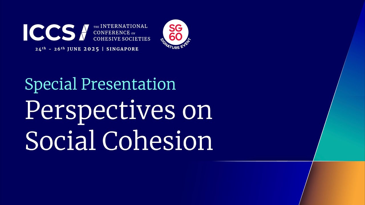 Special Presentation: Perspectives on Social Cohesion [