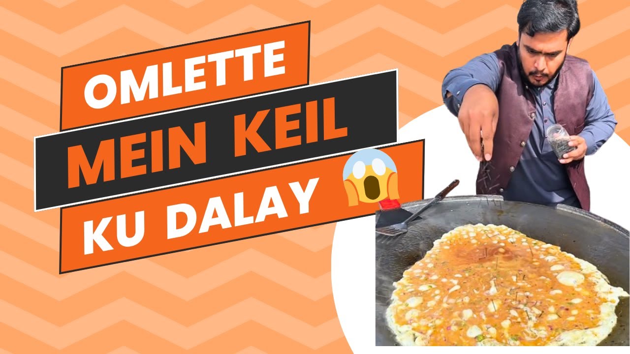 Omlette mein keil ku dalay??? 😱😱😱