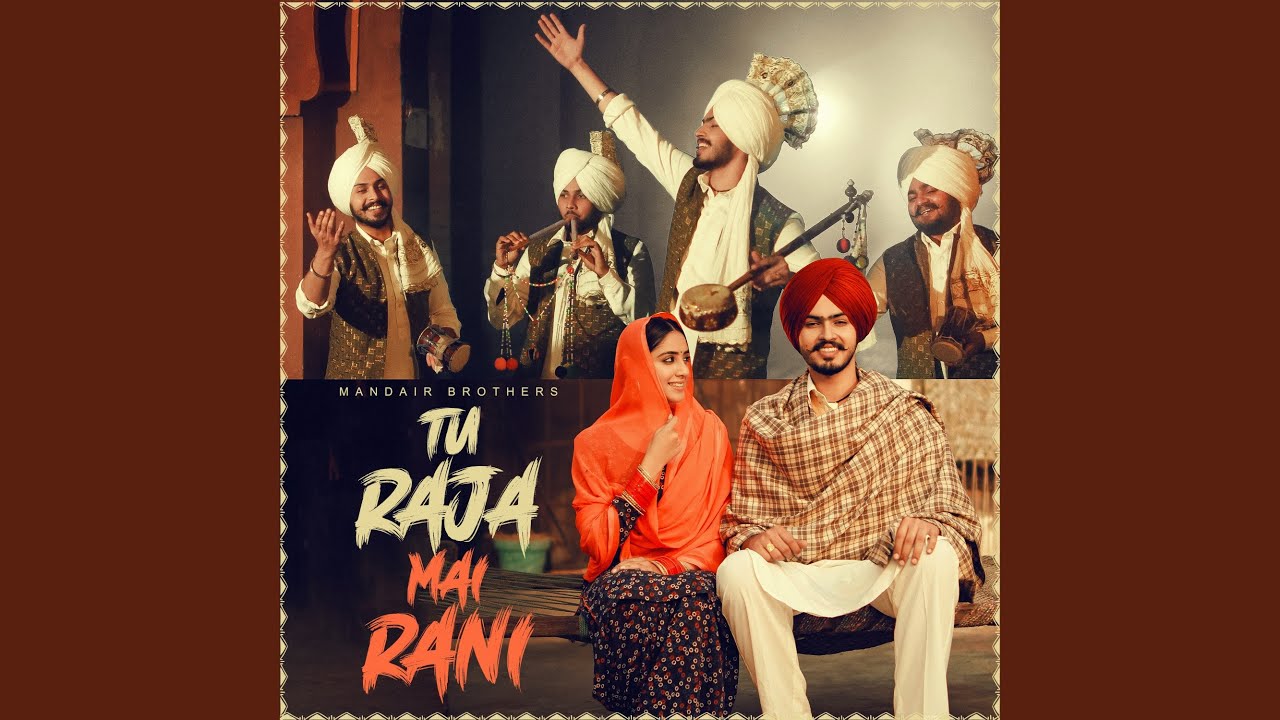 Tu Raja Mai Rani