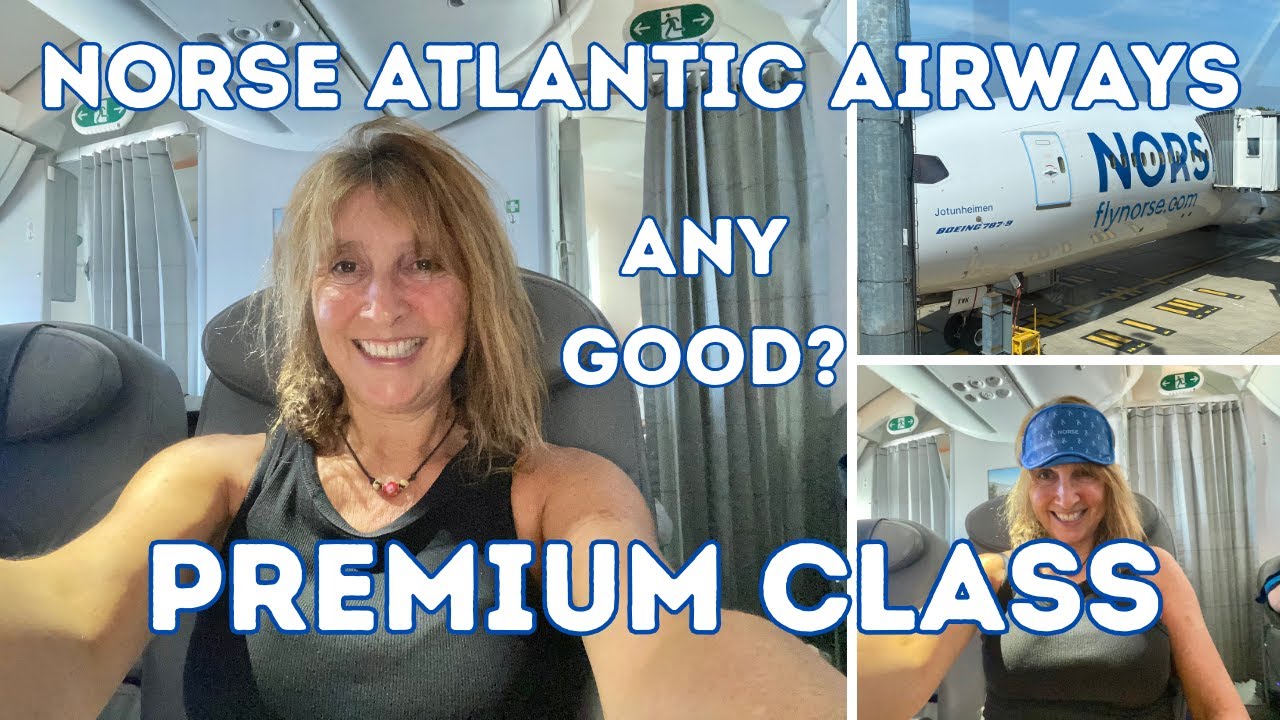 TRIP REPORT: NORSE ATLANTIC AIRWAYS PREMIUM CLASS, LONDON GATWICK TO ORLANDO - BOEING 787 DREAMLINER