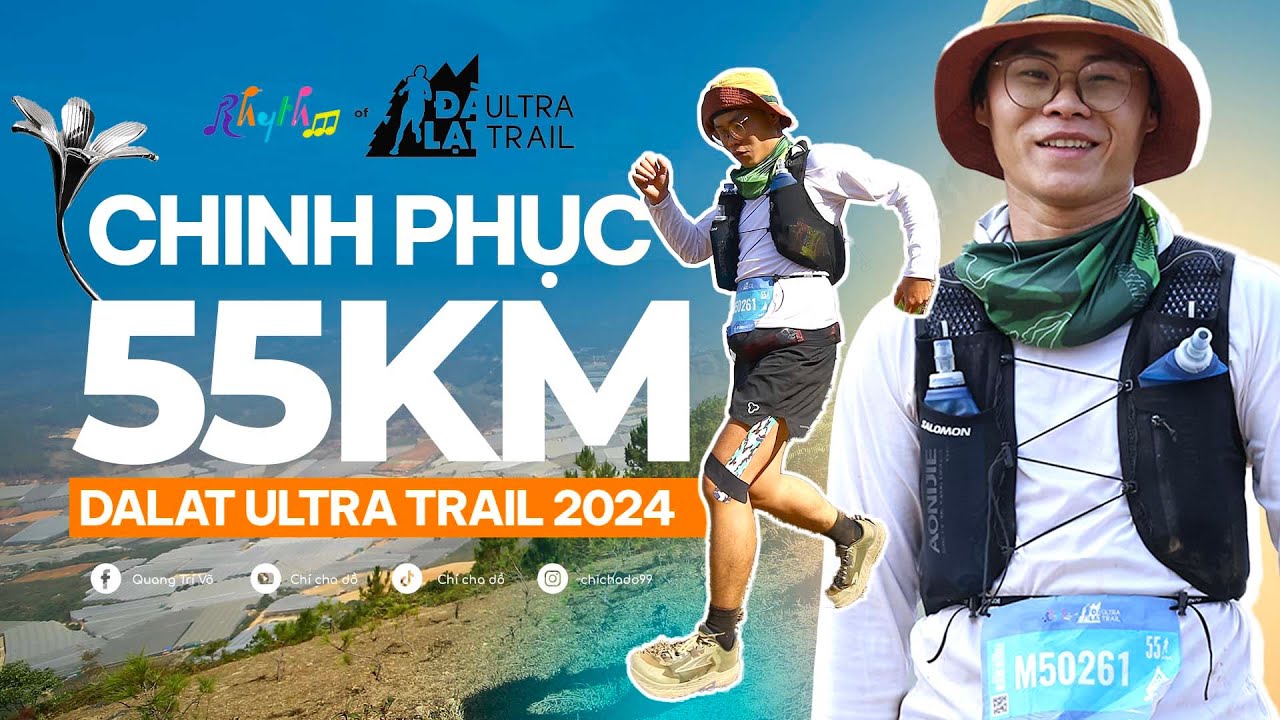 Cự ly 55km cực khó tại giải DALAT ULTRA TRAIL 2024