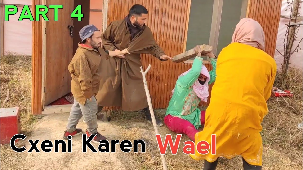 cxeni karen Wael | PART 4 | Kashmiri drama