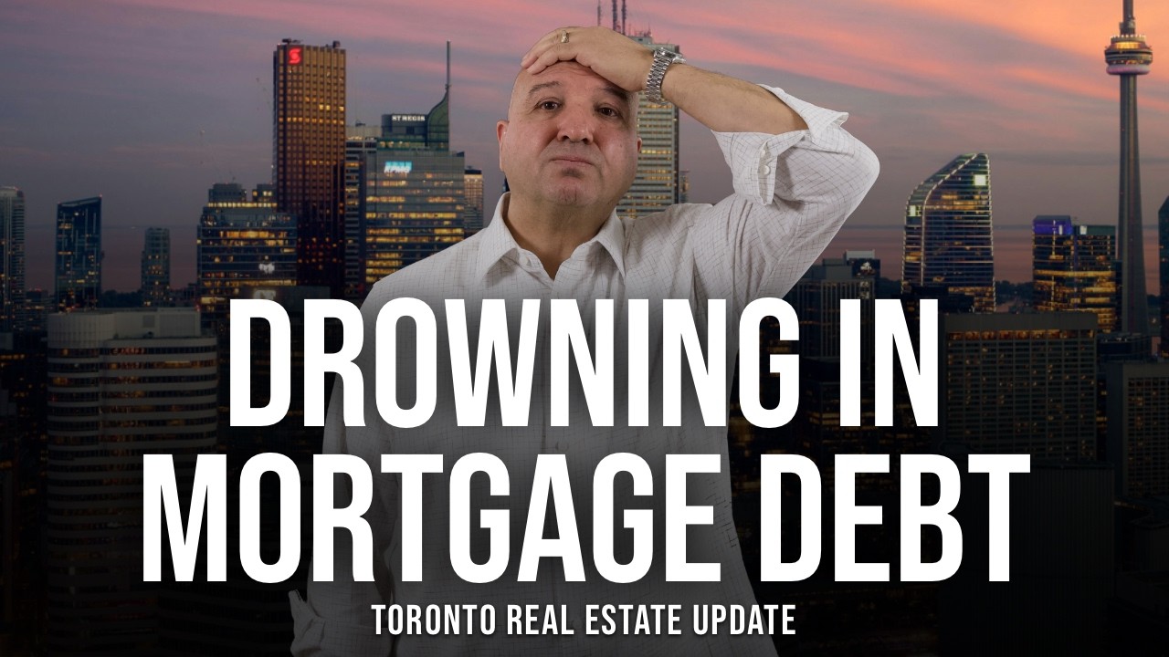 Drowning In Mortgage Debt (Toronto Real Estate Market Update)