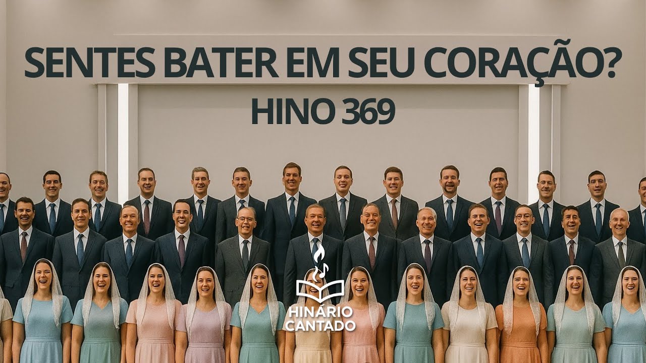 Hino 369 – Sentes Bater em Seu Coração? | Hinário Cantado #hinosccb #hinariocantado #hino369 #coral