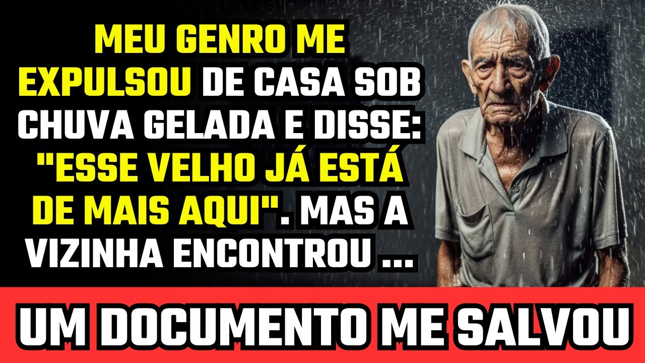 De forma covarde, meu genro me expulsou sob chuva gelada… até que a vizinha encontrou o documento...