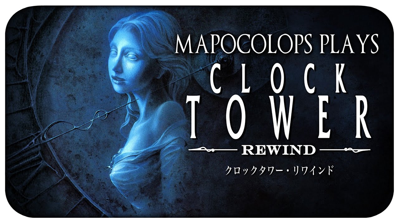 The First Time Clock Tower Experience! [FULL GAME]