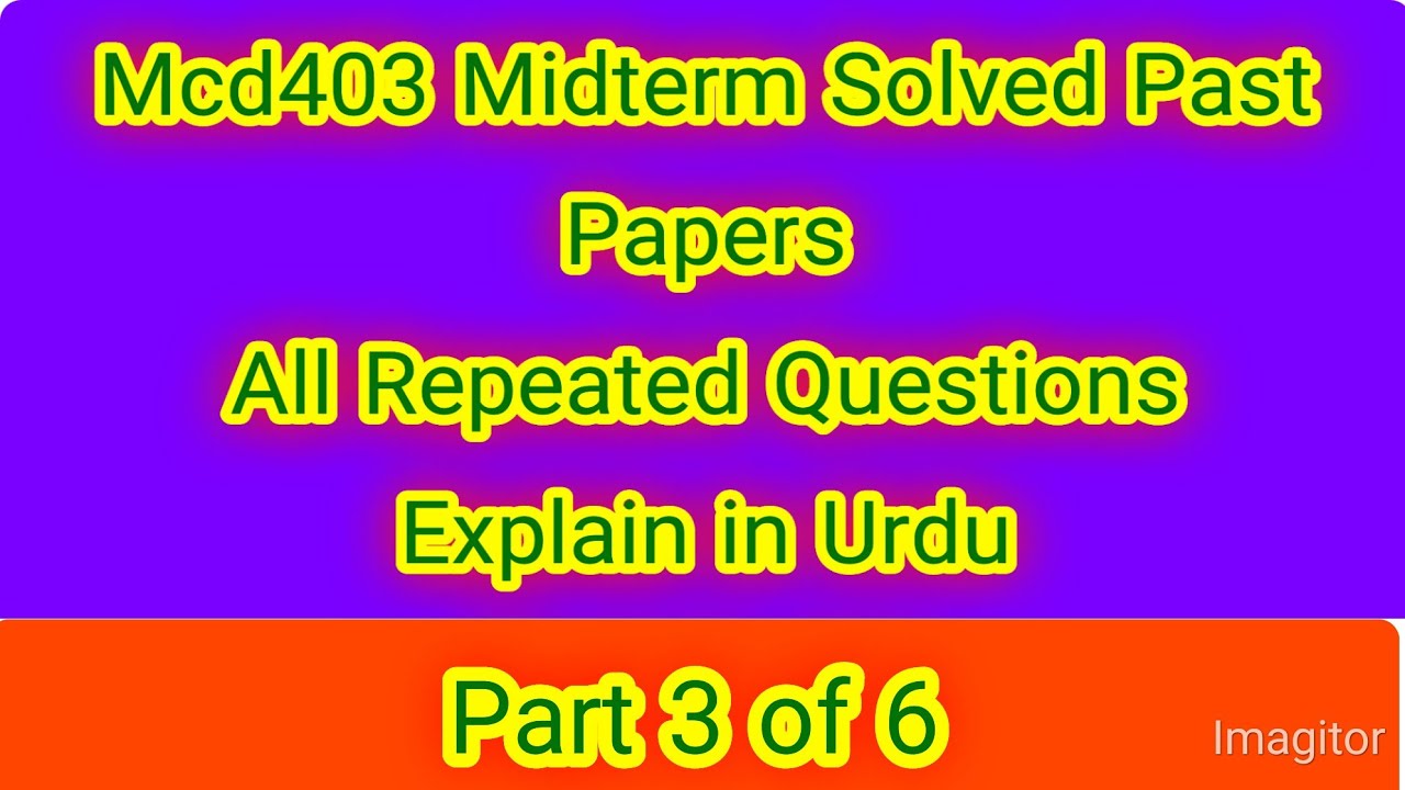 Mcd403 Midterm solved papers|mcd403 past papers solved|mcd403 important questions