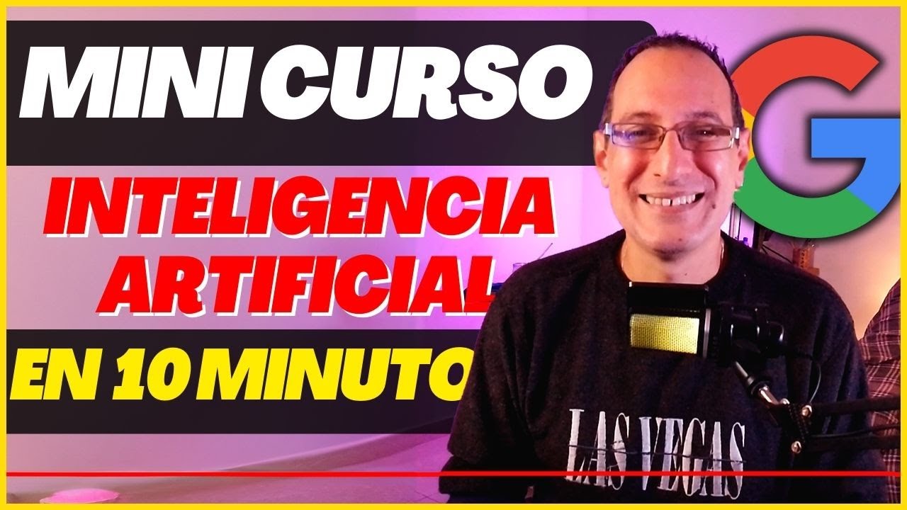 🤖Curso B&Aacute;SICO de Inteligencia Artificial - Curso Google (Resumen en 10 minutos)