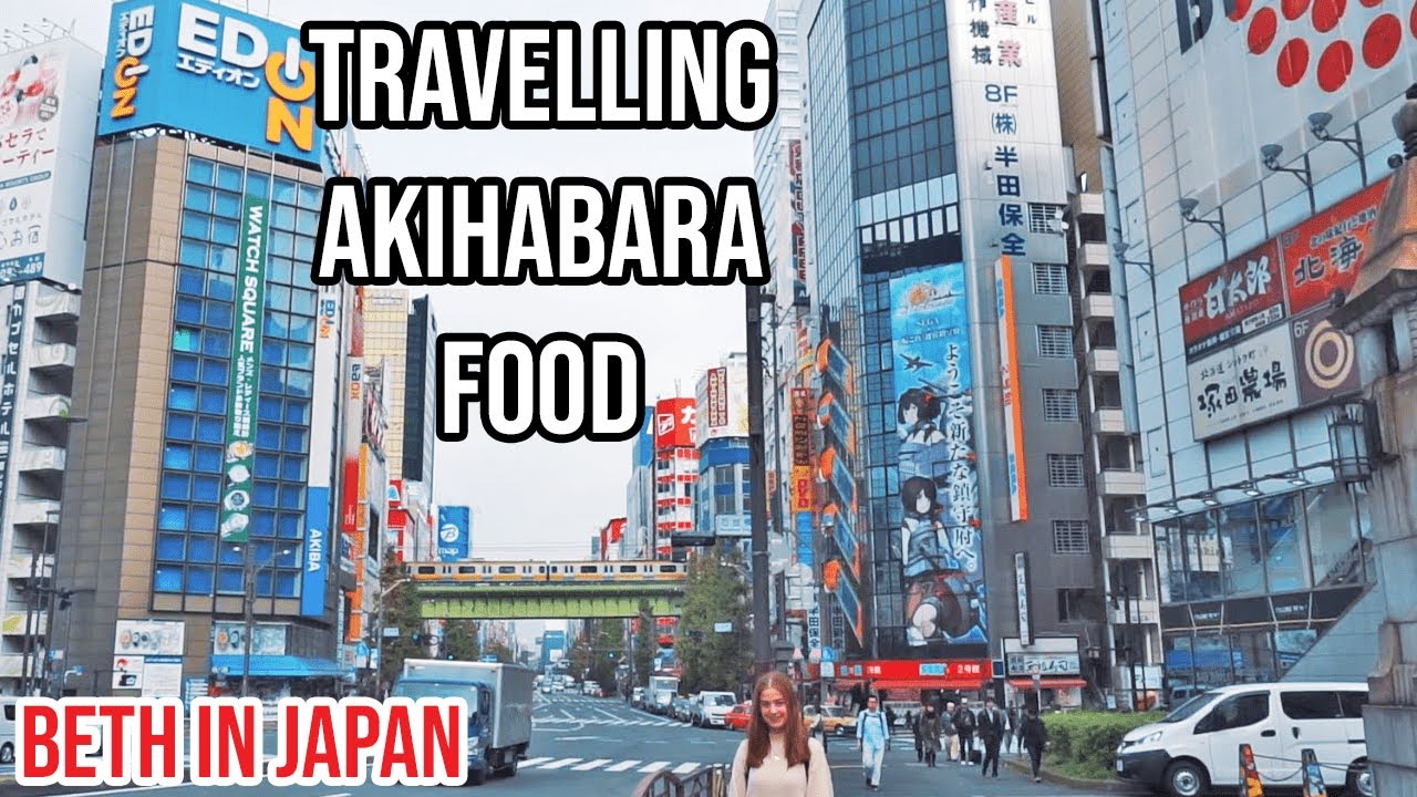 Travelling, Exploring Akihabara, First Meals! | Day 1: BETH IN JAPAN