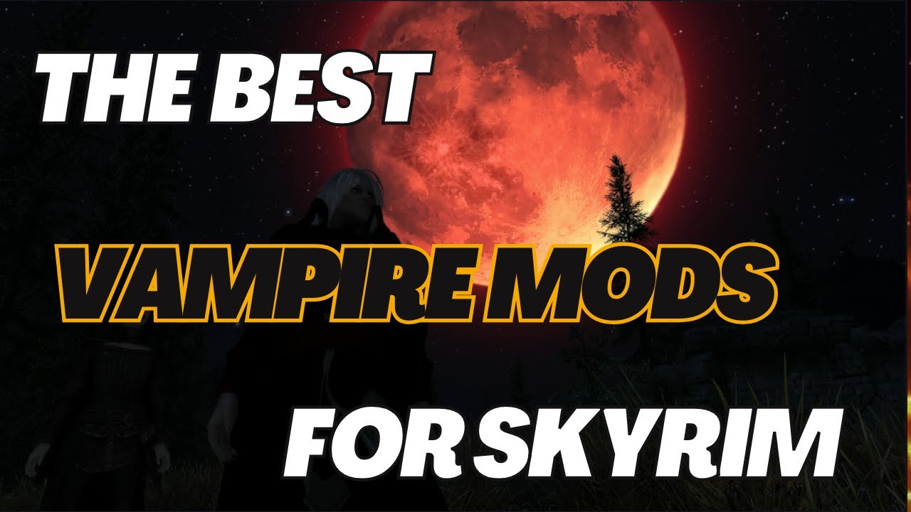 The BEST Vampire Mods For Skyrim | PS4/5