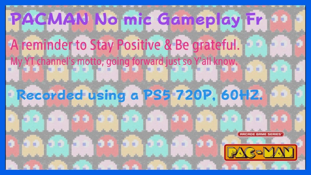 PACMAN No mic Fr