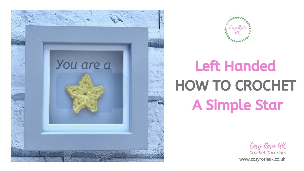 Left handed - How to crochet a star for beginners.