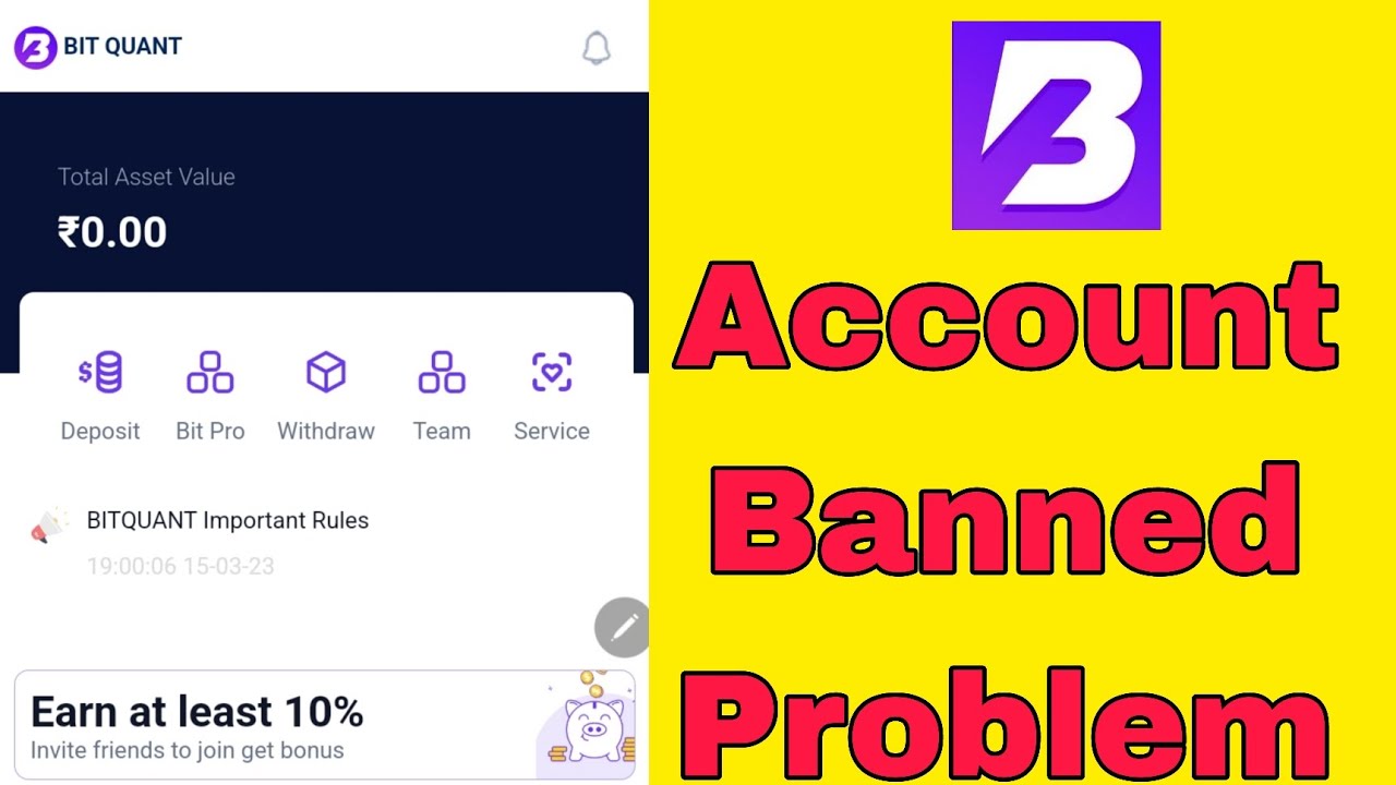 bitquant account banned | bitquant account banned problem | bitquant app real or fake