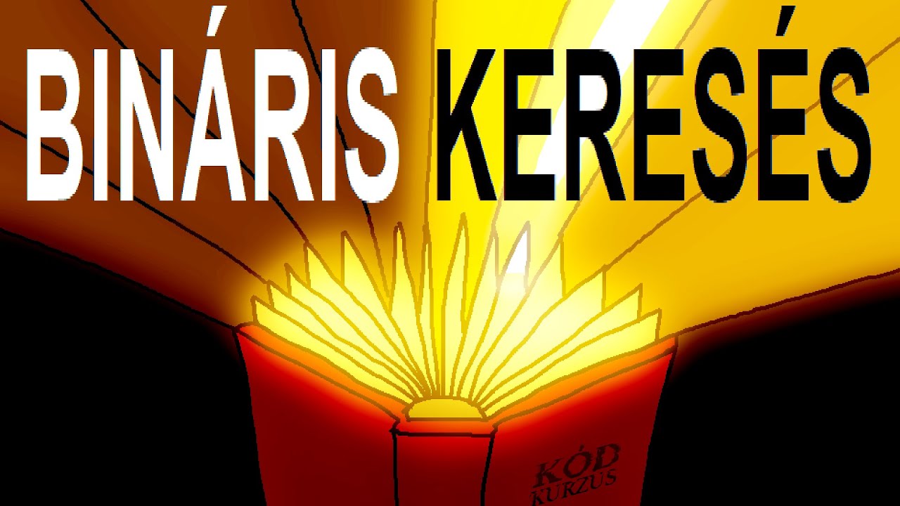 Bináris Keresés - Algoritmusok #2