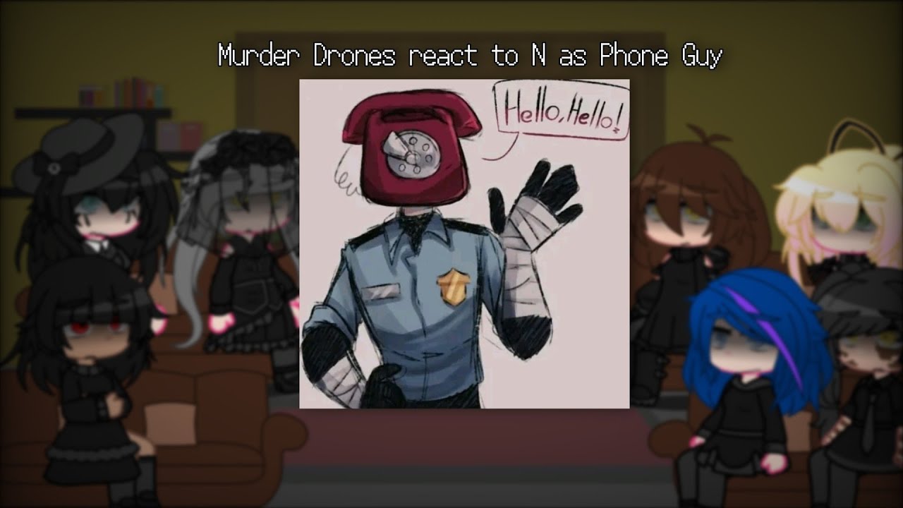 Human Murder Drones react to N as Phone Guy | Murder Drones 🤖💉 x Fandoms |