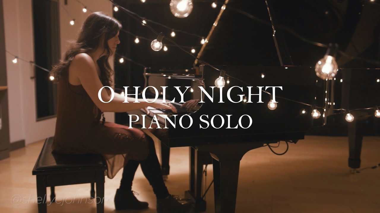 Shelly E. Johnson - O Holy Night (Piano Solo)