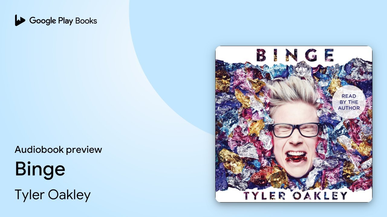 Binge by Tyler Oakley · Audiobook preview