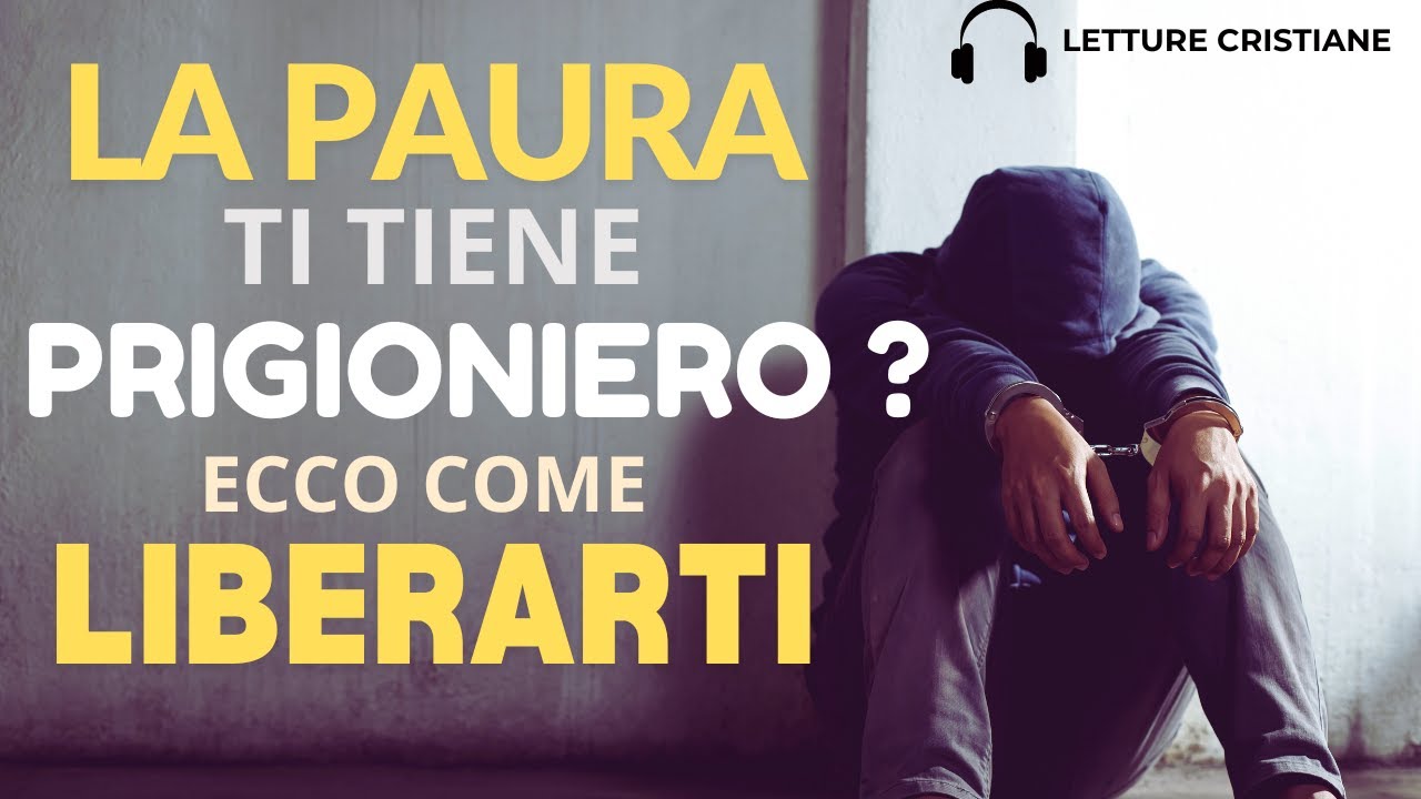 Liberi dalla PAURA: Dio ti vuole SERENO !
